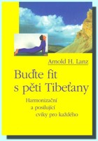 Buďte fit s pěti Tibeťany