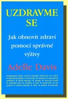 Uzdravme se jak obnovit zdraví pomocí správné výživy