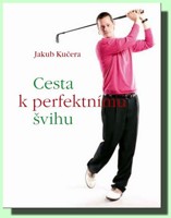 Cesta k perfektnímu švihu