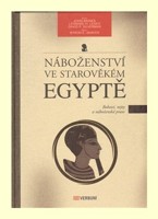 Náboženství ve starověkém Egyptě bohové, mýty a náboženská praxe