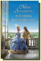 Marie Antoinetta soumrak rozmařilosti
