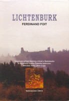 Lichtenburk - fascinující příběh Kateřiny z Kosti a Šelemberka a nejvyššího sudího Českého království Milkuláše Trčky