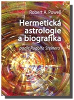 Hermetická astrologie a biografika podle Rudolfa Steinera