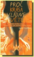 Proč krása vládne světu