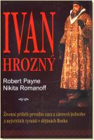 Ivan Hrozný životní příběh prvního cara