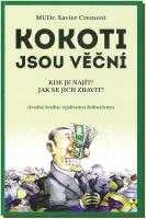 Kokoti jsou věční