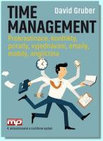 Time management prokrastinace. konflikty, porady, vyjednávání, emaily, mobily, angličtina