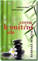 Cesta k vnitřní síle změňte své myšlení, změníte svůj život