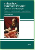 Vyšetření hybných funkcí z pohledu neurofyziologie