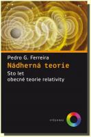 Nádherná teorie  sto let obecné teorie relativity