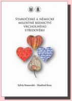 Staročeské a německé milostné básnictví vrcholného středověku