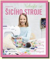 Nebojte se šicího stroje úžasné nápady z ateliéru Atelyeah