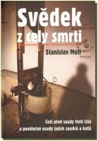 Svědek z cely smrti Češi před soudy třetí říše a poválečné osudy jejich soudců a katů  hodině (ve slevě jediný výtisk !)