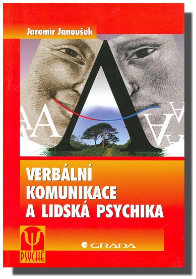 Verbální komunikace a lidská psychika