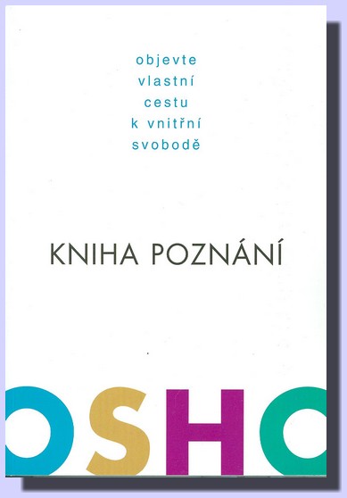 Kniha poznání objevte vlastní cestu k vnitřní svobodě