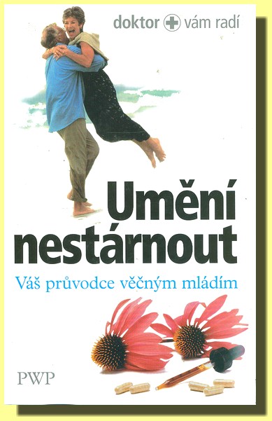 Umění nestárnout Váš průvodce věčným mládím