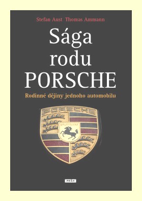 Sága rodu Porsche - rodinné dějiny jednoho automobilu