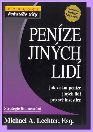 Peníze jiných lidí - jak získat peníze jiných lidí pro své investice
