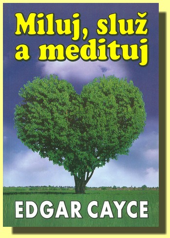 Miluj, služ a medituj (původní vydání !)