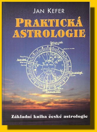 Praktická astrologie základní kniha české astrologie