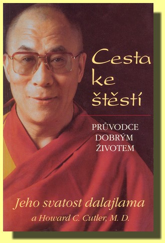 Cesta ke štěstí - průvodce dobrým životem