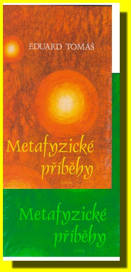 Metafyzické příběhy (1. a 2. díl)
