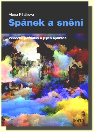 Spánek a snění - vědecké poznatky a jejich psychoterapeutické využití