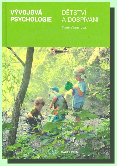 Vývojová psychologie I dětství a dospívání