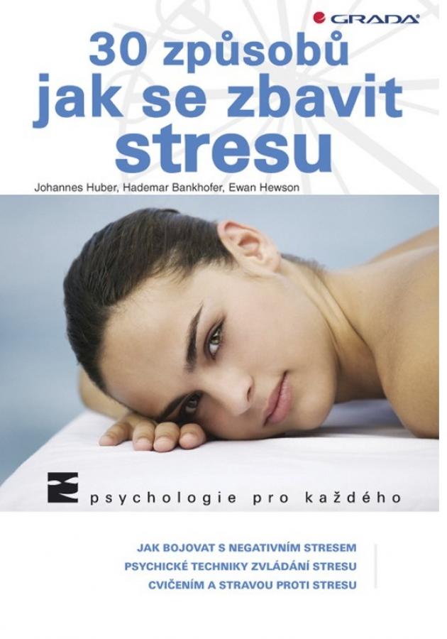 30 způsobů jak se zbavit stresu