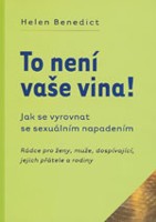 To není vaše vina! - Jak se vyrovnat se sexuálním napadením