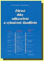 Zdraví díky odkyselení a vyloučení škodlivin