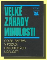 Velké záhady minulosti