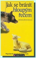 Jak se bránit hloupým řečem