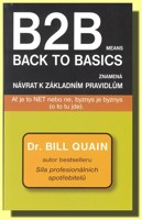 B2B (Back to Basics =  znamená Návrat k základním pravidlům)
