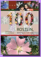 100 rostlin, které byste měli znát