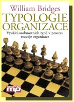 Typologie organizace  využití osobnostních typů v procesu rozvoje organizace
