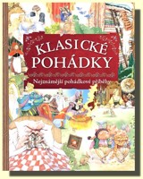 Klasické pohádky sbírka nestárnoucích pohádkových příběhů