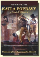 Kati a popravy v českých dějinách nejznámější exekuce napříč historií Autor: 