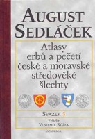 Atlasy erbů a pečetí české a moravské středověké šlechty (5. Svazek)