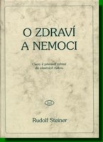 O zdraví a nemoci cesta k převzetí zdraví do vlastních rukou