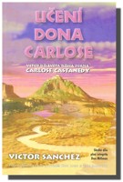 Učení dona Carlose - vstup do světa dona Juana Carlose Castanedy