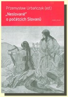 Neslované o počátcích Slovanů