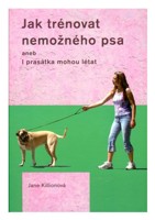 Jak trénovat nemožného psa