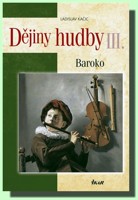 Dějiny hudby III. Baroko (kniha a audio CD)