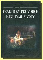 Praktický průvodce minulými životy