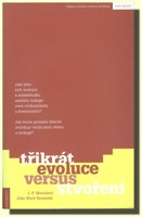 Třikrát evoluce versus stvoření 