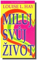 Miluj svůj život