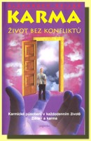 KARMA  život bez konfliktů (skladem 1 výtisk snížená kvalita za 80 Kč)
