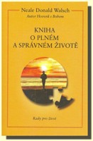 Kniha o plném a správném životě (tzv. 5.díl Hovory s Bohem)   