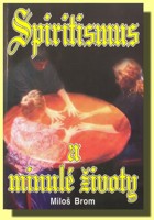 Spiritismus a minulé životy